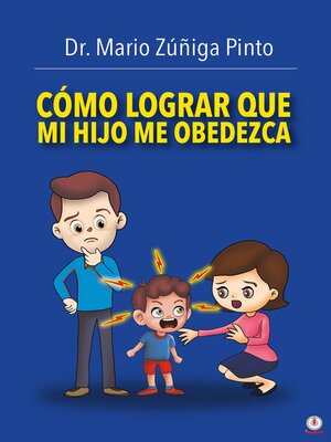 cover image of Cómo Lograr Que Mi Hijo Me Obedezca